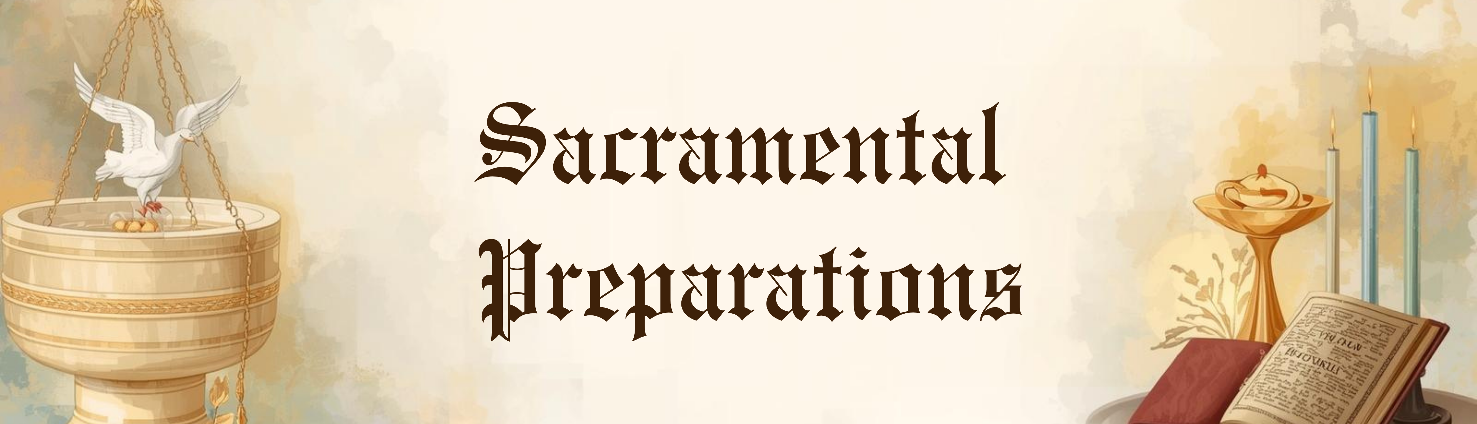 Sacramental Preparations banner